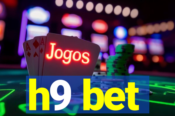 h9 bet